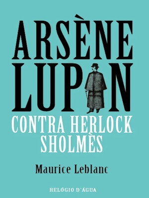 cover image of Arsène Lupin Contra Herlock Sholmès